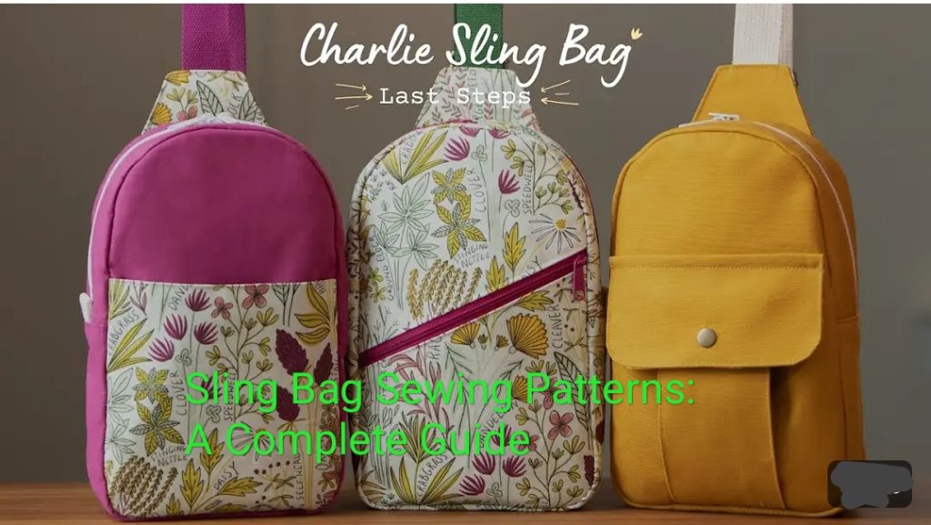 Sling Bag Sewing Patterns